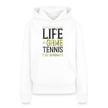 Funny Tennis Player Racket Life Is - Frauen Premium Bio Hoodie - Weiß - Vorne - Julia (174cm)