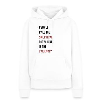 Les gens me traitent de sceptique Discussion Philosophie - Sweat à capuche Premium bio Femme - blanc - Devant - Julia (174cm)