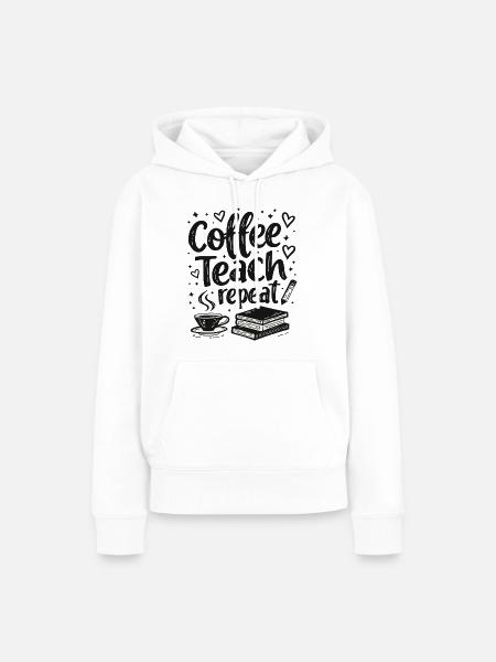 CoffeeTeach Repeat – Lerarenopleider Opleiding - Vrouwen Premium Bio hoodie - wit