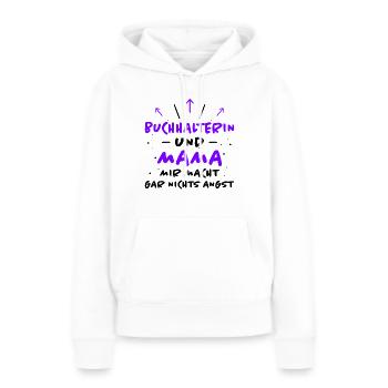 Buchhalterin Spruch Lustiges Buchhalterin Geschenk - Frauen Premium Bio Hoodie - Weiß - Vorne - Julia (174cm)
