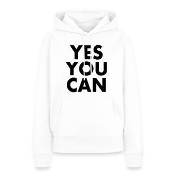 Yes you can - Frauen Premium Bio Hoodie - Weiß - Vorne - Julia (174cm)