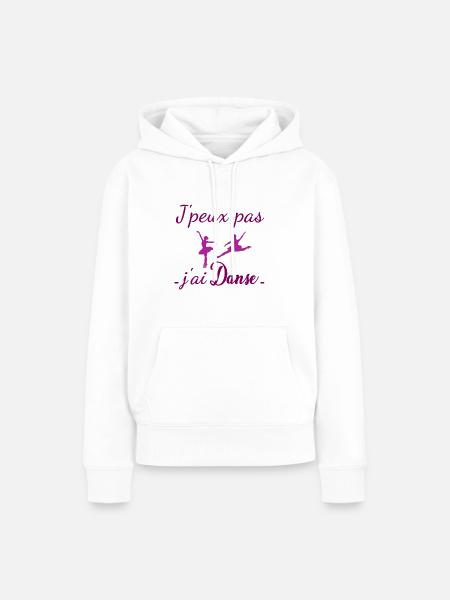 Cliquez ici ! j peux pas j ai Danse fille - Sweat à capuche Premium bio Femme - blanc