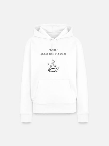 Alkohol? Lieber Kamillentee - Frauen Premium Bio Hoodie - Weiß