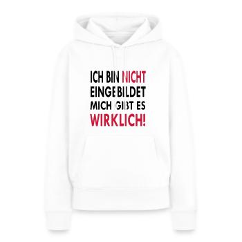 Ich bin nicht eingebildet mich gibt es wirklich - Frauen Premium Bio Hoodie - Weiß - Vorne - Julia (174cm)