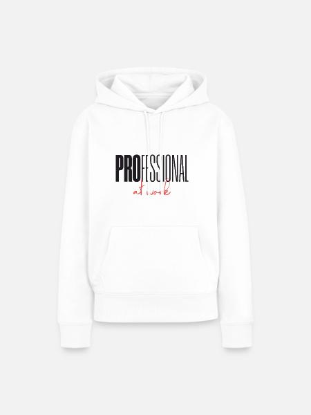 Professional at work - Frauen Premium Bio Hoodie - Weiß