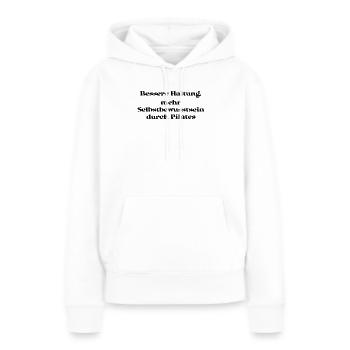 Pilates - Bessere Haltung, mehr Selbstbewusstsein - Frauen Premium Bio Hoodie - Weiß - Vorne - Julia (174cm)