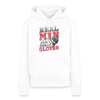 Echte Männer Brauchen Keine Handschuhe - Frauen Premium Bio Hoodie - Weiß - Vorne - Julia (174cm)