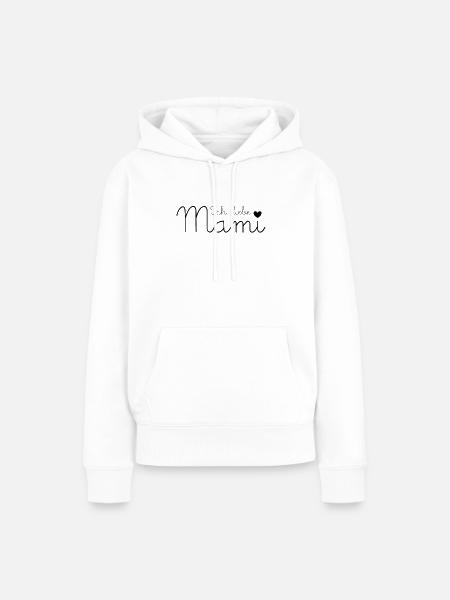 Ich liebe Mami - Frauen Premium Bio Hoodie - Weiß