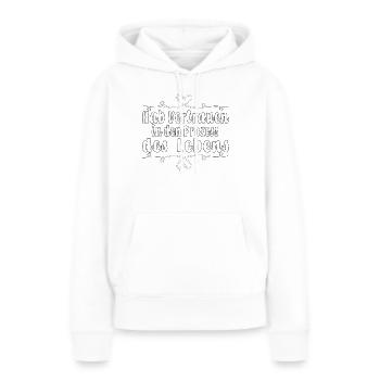 Hab Vertrauen in den Prozess des Lebens - Frauen Premium Bio Hoodie - Weiß - Vorne - Julia (174cm)