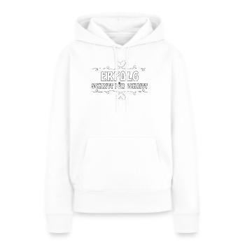 Erfolg, Schritt für Schritt - Frauen Premium Bio Hoodie - Weiß - Vorne - Julia (174cm)