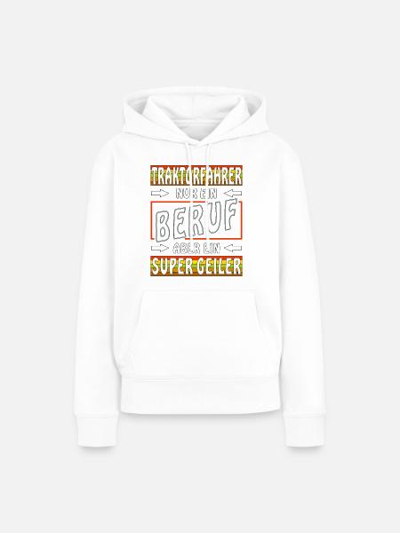 TRAKTORFAHRER - Frauen Premium Bio Hoodie - Weiß