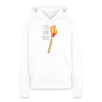 STREICHHOLZ I'M ON FIRE - Frauen Premium Bio Hoodie - Weiß - Vorne - Julia (174cm)