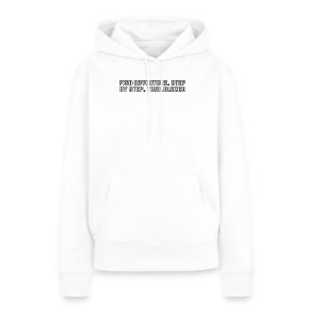Randonnée - Trouvez l’aventure, étape par étape, - Sweat à capuche Premium bio Femme - blanc - Devant - Julia (174cm)