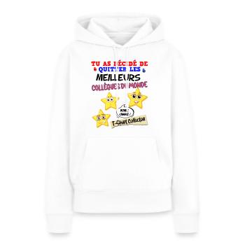Collègue Départ Souvenir Collector Homme Ou Femme - Sweat à capuche Premium bio Femme - blanc - Devant - Julia (174cm)