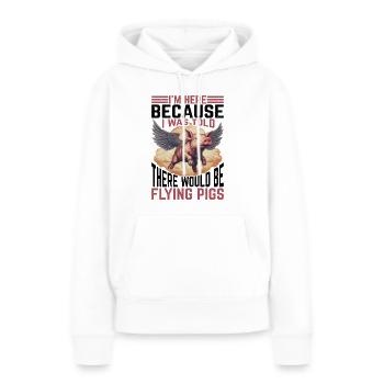 On m’a dit qu’il y aurait des cochons volants 24 - Sweat à capuche Premium bio Femme - blanc - Devant - Julia (174cm)