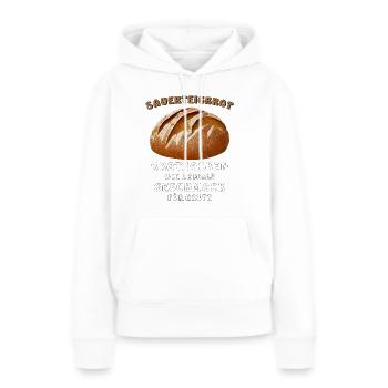BROT SAUERTEIGBROT BROTBACKEN WIE DAMALS GESCHMACK - Frauen Premium Bio Hoodie - Weiß - Vorne - Julia (174cm)