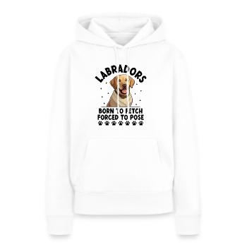 Labradore, die zum Apportieren geboren wurden, gezwungen, zu posieren Labrador re - Frauen Premium Bio Hoodie - Weiß - Vorne - Julia (174cm)