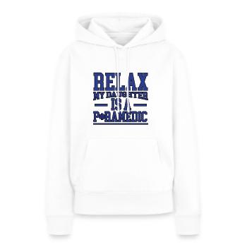 Relax My Daughter Is A Paramedic 2 - Sweat à capuche Premium bio Femme - blanc - Devant - Julia (174cm)