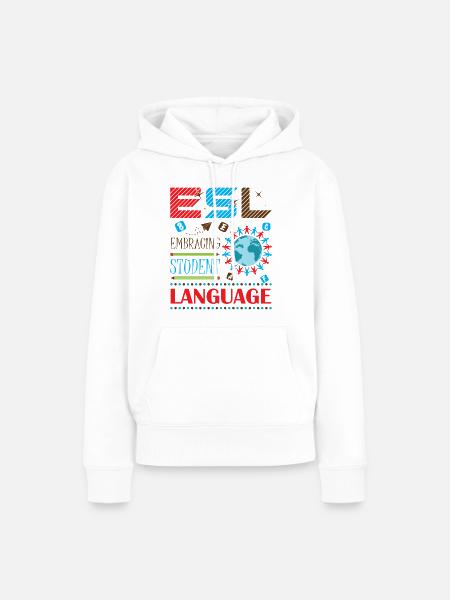ESL-Lehrer ESL Unterricht - Frauen Premium Bio Hoodie - Weiß