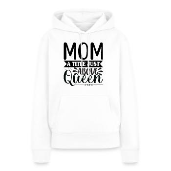 Mama Königin - Frauen Premium Bio Hoodie - Weiß - Vorne - Julia (174cm)
