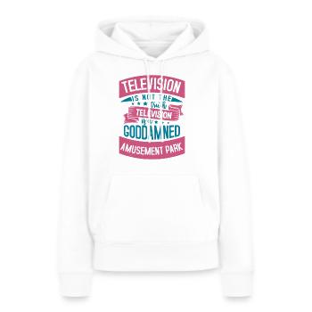 LA TÉLÉVISION N’EST PAS LA VÉRITÉ LA TÉLÉVISION MAUDITE - Sweat à capuche Premium bio Femme - blanc - Devant - Julia (174cm)