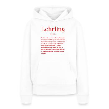 Lehrling Definition - Frauen Premium Bio Hoodie - Weiß - Vorne - Julia (174cm)