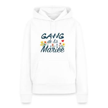 Gang De La Mariée Cadeau Mariage Femme Epouse - Sweat à capuche Premium bio Femme - blanc - Devant - Julia (174cm)