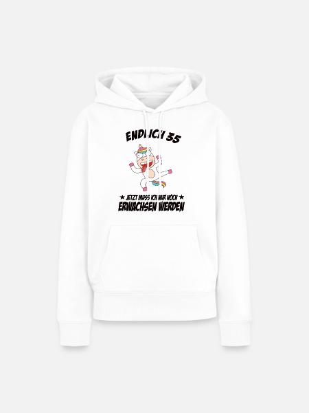 35 Geburtstag Positive Sprüche Zum 35 geburtstag - Frauen Premium Bio Hoodie - Weiß