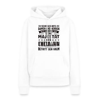 Ehemann Geburtstag Ehemann Sprüche Ehemann - Frauen Premium Bio Hoodie - Weiß - Vorne - Julia (174cm)