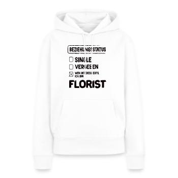Florist Beziehungsstatus Florist Blumen Floristik - Frauen Premium Bio Hoodie - Weiß - Vorne - Julia (174cm)