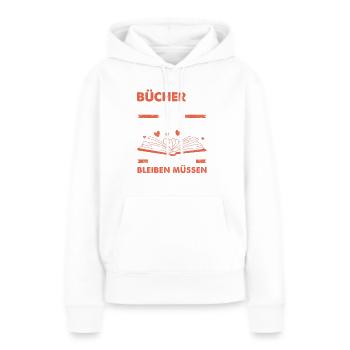 Bücher Bieten Uns Einen Zufluchtsort Wenn Wir Blei - Frauen Premium Bio Hoodie - Weiß - Vorne - Julia (174cm)