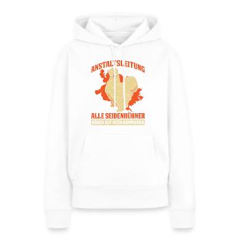 Alle Seidenhühner Hören Auf Mein Kommando - Frauen Premium Bio Hoodie - Weiß - Vorne - Julia (174cm)