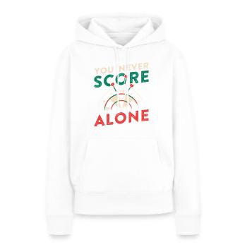 You Never Score Alone - Frauen Premium Bio Hoodie - Weiß - Vorne - Julia (174cm)