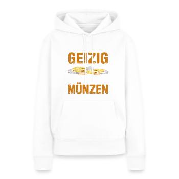 Münzen Sammeln Für Lustige Münzsammler Und Münzlie - Frauen Premium Bio Hoodie - Weiß - Vorne - Julia (174cm)