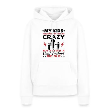 Meine Kinder haben mich vielleicht in den Wahnsinn getrieben - Frauen Premium Bio Hoodie - Weiß - Vorne - Julia (174cm)
