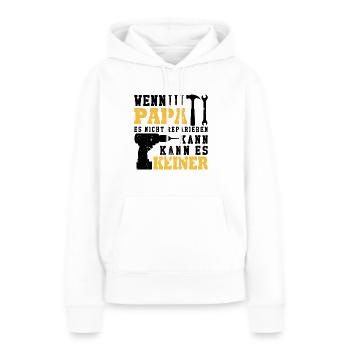 Wenn Papa es nicht reparieren kann kann es keiner - Frauen Premium Bio Hoodie - Weiß - Vorne - Julia (174cm)