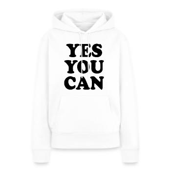 Yes you can - Frauen Premium Bio Hoodie - Weiß - Vorne - Julia (174cm)