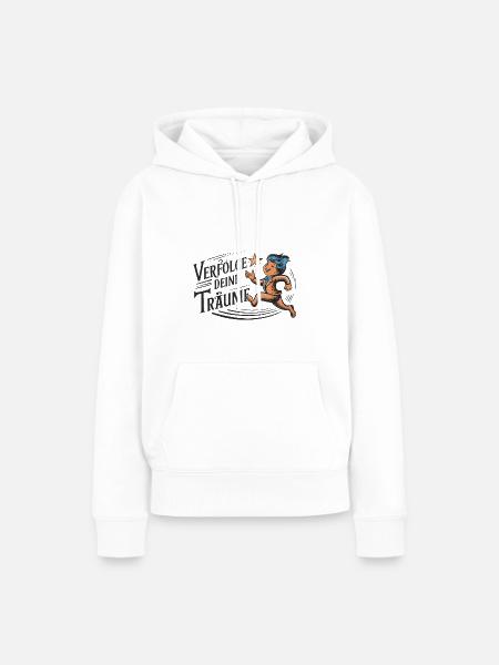 Verfolge deine Träume - Frauen Premium Bio Hoodie - Weiß