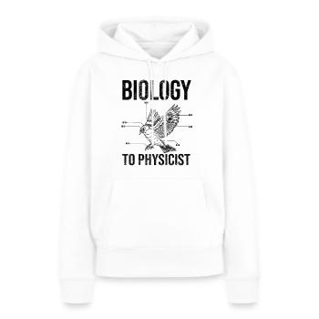 Biologie für Physiker - Frauen Premium Bio Hoodie - Weiß - Vorne - Julia (174cm)