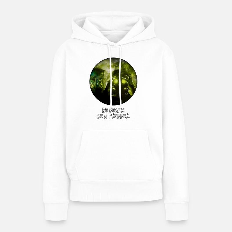 Bereitstehen. Sei ein Prepper. - Frauen Premium Bio Hoodie - Weiß