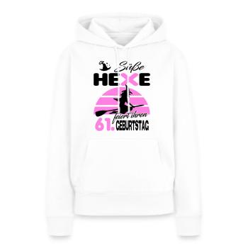 61 Jahre Geburtstag Frau Hexe Süß Süss Jahrestag - Frauen Premium Bio Hoodie - Weiß - Vorne - Julia (174cm)