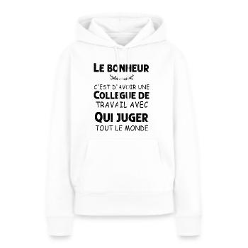 Le Bonheur d'avoir avec une Super Collègue - Sweat à capuche Premium bio Femme - blanc - Devant - Julia (174cm)
