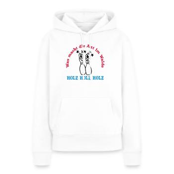 holz holz holz ... von wicki_de - Frauen Premium Bio Hoodie - Weiß - Vorne - Julia (174cm)