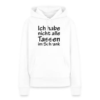 Nicht alle Tassen im Schrank - Frauen Premium Bio Hoodie - Weiß - Vorne - Julia (174cm)