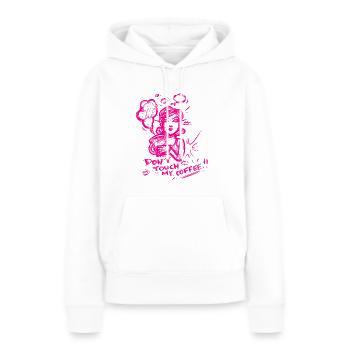 Rühre meinen Kaffee nicht an! - Frauen Premium Bio Hoodie - Weiß - Vorne - Julia (174cm)