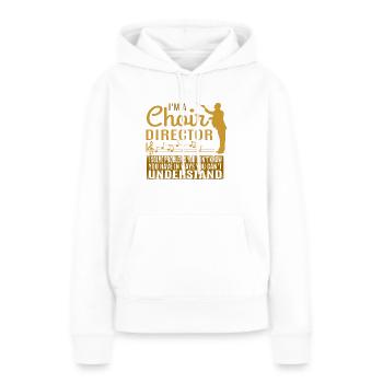 Chef de chœur - Vous ne pouvez pas comprendre - Chef d'orchestre - Sweat à capuche Premium bio Femme - blanc - Devant - Julia (174cm)
