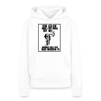 Ein Leben ohne Motorrad.. sinnlos - Frauen Premium Bio Hoodie - Weiß - Vorne - Julia (174cm)