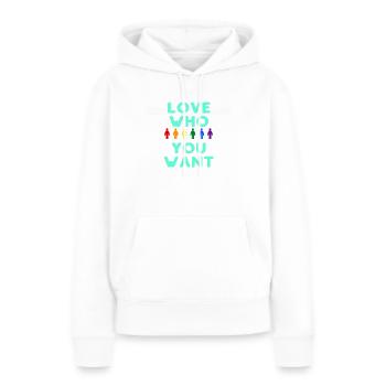 Love who you want - Frauen Premium Bio Hoodie - Weiß - Vorne - Julia (174cm)