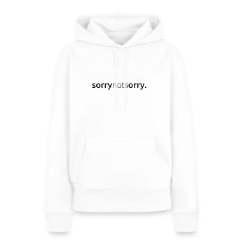 Désolé pas désolé désolé peu importe rebelle - Sweat à capuche Premium bio Femme - blanc - Devant - Julia (174cm)
