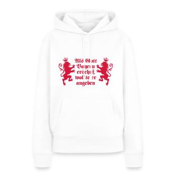 Als Gott Bayern erschuf wollte er angeben - Frauen Premium Bio Hoodie - Weiß - Vorne - Julia (174cm)